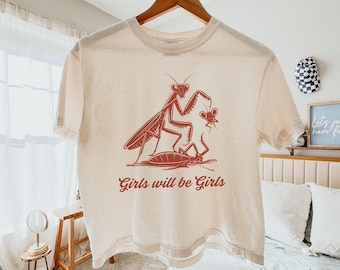 Comfort Colors® Girls Will Be Girls Cropped Shirt, Praying Mantis Tee, Insect Lover, Funny Insect Shirt, Women's Rights Boxy Crop