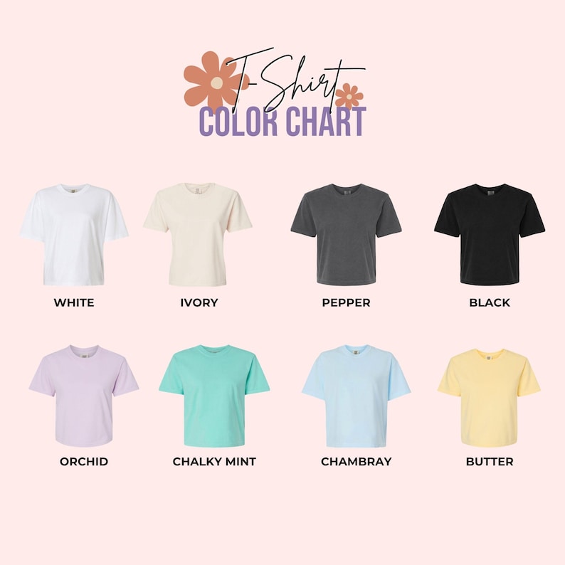 May include: A color chart for t-shirts, featuring eight different colors: white, ivory, pepper, black, orchid, chalky mint, chambray, and butter. The text "T-Shirt Color Chart" is displayed at the top.