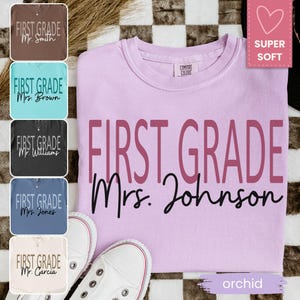 Comfort Colors® Custom First Grade Shirt, Personalized Teacher Shirt, Gift For Teacher, 1st Grade Teacher Team Shirts, Teacher Gift