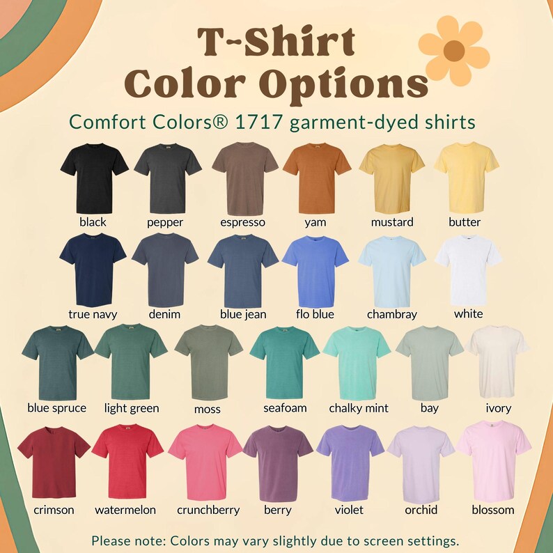 May include: A display of Comfort Colors 1717 garment-dyed t-shirts in various colors, including black, pepper, espresso, and crimson. The image includes the text "T-Shirt Color Options" and a note about color variations.