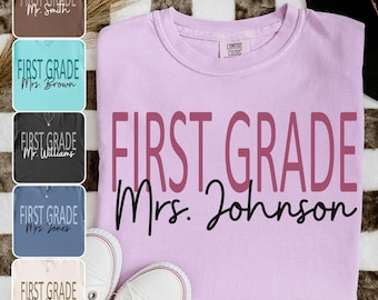 Custom First Grade Teacher Shirt, Comfort Colors® Personalized Tee