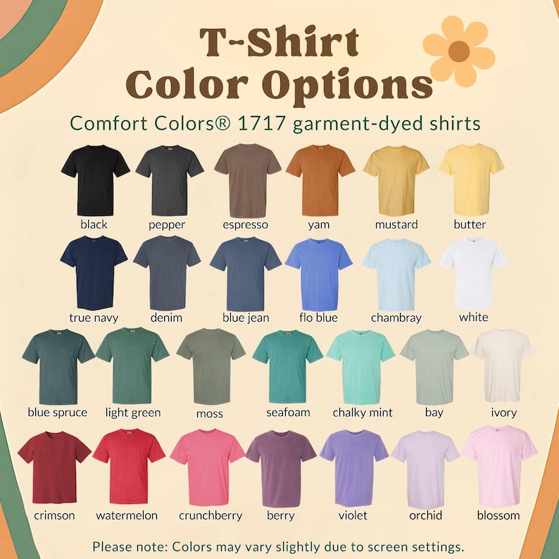May include: A display of Comfort Colors 1717 garment-dyed t-shirts in various colors, including black, pepper, espresso, and crimson. The image includes the text "T-Shirt Color Options" and a note about color variations.