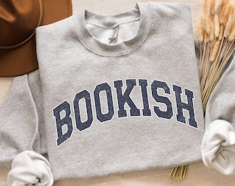 Bookish Sweatshirt, Bookworm Sweatshirt, Book Nerd Shirt, Book Lover Shirt, Bookish Gift, Gift for Book Lover, Librarian Sweatshirt