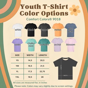 May include: A graphic showing youth t-shirt color options in white, black, pepper, melon, blue jean, violet, chalky mint, seafoam, orchid, and blossom. The image includes a size chart with measurements in inches and the text "Youth T-Shirt Color Options."