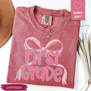Comfort Colors® First Grade Teacher Shirt, Back to School 1st Grade Tee, Teacher Appreciation Gift, Cute Elementary School, Coquette Bow