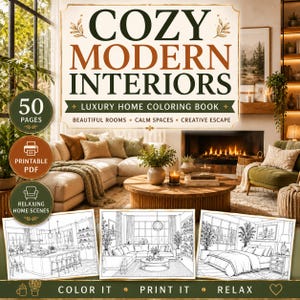Op de afbeelding: Een kleurboek getiteld COZY MODERN INTERIORS LUXURY HOME COLORING BOOK met 50 pagina's, printbare PDF en ontspannende huisscènes. De omslag toont een woonkamer met open haard, bank en drie zwart-wit lijntekeningen van interieurs.