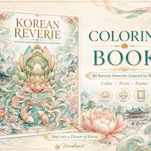 Op de afbeelding: Een kleurboek getiteld Korean Reverie met 40 surrealistische kunstwerken geïnspireerd door Korea. De kaft toont een lotusbloem, koivissen en traditionele architectuur in zachte pasteltinten. Tekst bevat Color, Print, Frame en Heralisart.