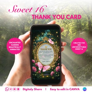 May include: A smartphone displays a digital Sweet 16 thank you card. The card features a gold ornate frame with a butterfly and floral design. Text includes "Thank You" and "Sweet 16". Pink accents and a forest background.