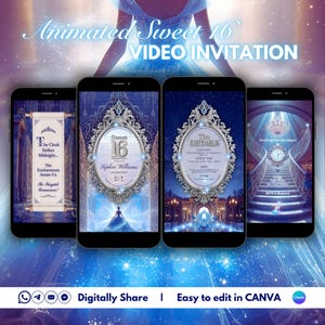 May include: Animated Sweet 16 video invitation displayed on four smartphones. The invitation features a fairytale theme with a clock, a princess, and the text "Sweet 16". The invitation is easy to edit in Canva.