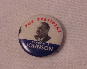 Lyndon Johnson Presidential Pin Back Campaign Button LBJ For The USA Political