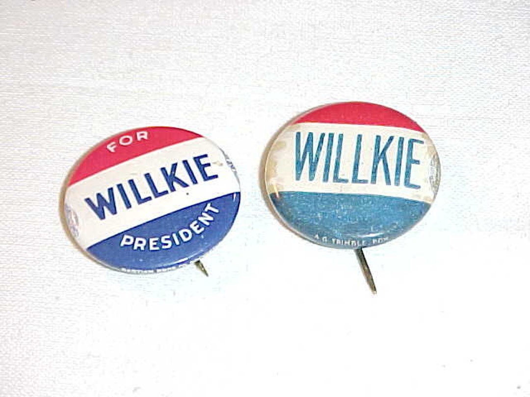 Willkie and Willkie for President Buttons Wendell Willkie Etsy