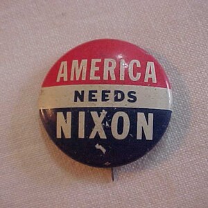 America Needs Nixon - Richard M. Nixon Spiro Agnew - Campaign Pin Pinback Button