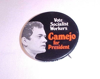 Vote Socialist Workers Camejo For President Campaign Button Peter Camejo 1976 Socialist Workers Party Third Party Candidate