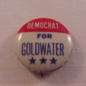 Democrat For Goldwater - Barry Goldwater Political Campaign Pin Pinback Button