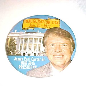 James Earl Carter Jr. Our 39th President Inauguration Day - Jimmy Carter Political Campaign Pin Button