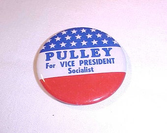 Pulley For Vice-President Socialist Campaign Button Andrew Pulley Socialist Workers Party Third Party Candidate