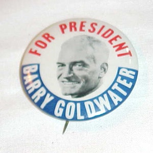 For President Barry Goldwater - 1964 Barry Goldwater Political Campaign Pin Pinback Button