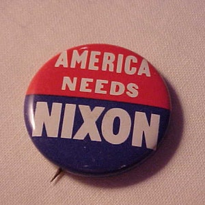 America Needs Nixon - Richard M. Nixon Spiro Agnew - Campaign Pin Pinback Button