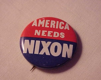 America Needs Nixon - Richard M. Nixon Spiro Agnew - Campaign Pin Pinback Button