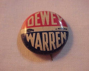 Dewey Warren Pin Thomas Dewey Political Campaign Pin Pinback Button Union Made NOT A REPRODUCTION