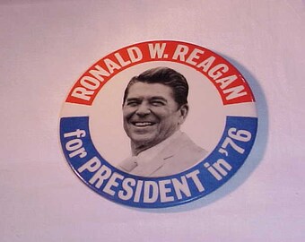 Ronald W. Reagan For President In '76 Pin Pinback Button Campaign Button 3 1/2" diameter