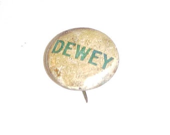 Thomas Dewey Political Campaign Pin Pinback Button Union Made NOT A REPRODUCTION