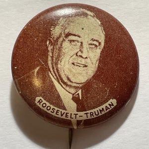 Roosevelt Truman - FDR Franklin Delano Roosevelt Political Campaign Sepia Image Pin Pinback Button