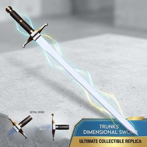 May include: A replica sword with a white blade, gold crossguard, and a black and gold handle. The sword is labeled "Trunks' Dimensional Sword" and "Ultimate Collectible Replica". The image includes detail views and a blue and yellow energy effect.