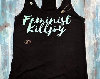 Feminist Killjoy Shirt