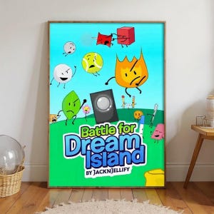 May include: A framed poster featuring cartoon characters from "Battle for Dream Island" against a blue sky background. The title is in a blue and white font, with the artist's name below. The characters include a fiery orange flame, a green leaf, and a yellow tennis ball.