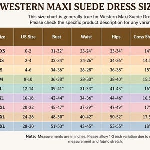 May include: A size chart for a Western Maxi Suede Dress with columns for Size, US Size, Bust, Waist, Hips, and Cross Shoulder. The table lists sizes from XXS to 4XL with corresponding measurements in inches. Text includes instructions for variations.