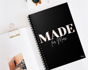 Inspirational Spiral Notebook - 'MADE for More'