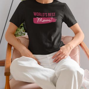 Soft & Stylish Mom Tee: Ideal Gift for the World&#39;s Best Mom - Show Your Love, Gift Shirt for Mother&#39;s Day, Birthday Gift, mom gift
