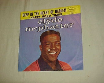 Clyde McPhatter - 45 Vinyl Record Picture Sleeve ONLY - Deep In The Heart Of Harlem / Happy Good Times