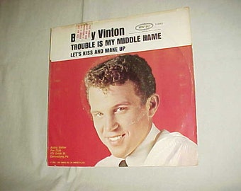 Bobby Vinton - 45 Vinyl Record Picture Sleeve - Trouble Is My Middle Name / Let's Kiss And Make Up