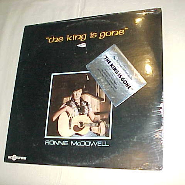 Ronnie McDowell - 33 Vinyl LP Album - The King Is Gone - Mint Condition SS Still Sealed