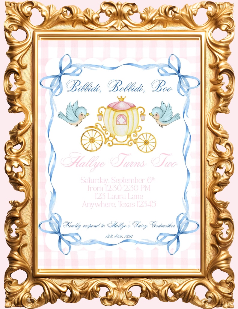 May include: A framed invitation with a gold ornate border. The invitation features a pink and white checkered background with a carriage, birds, and blue ribbons. Text includes "Bibbidi, Bobbidi, Boo" and event details.