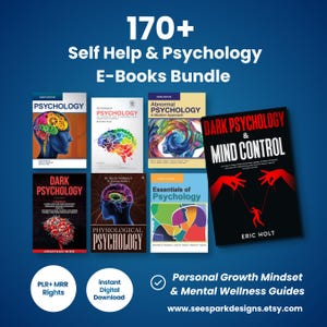 May include: A collection of psychology e-books, including titles like "Dark Psychology & Mind Control" and "Essentials of Psychology." The image features a bundle of books with colorful covers, promoting self-help and mental wellness guides. The text reads "170+ Self Help & Psychology E-Books Bundle."