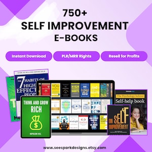 May include: An advertisement for over 750 self-improvement e-books. The image features a laptop and tablet displaying book covers, with text that reads "Instant Download," "PLR/MRR Rights," and "Resell for Profits." The website address is www.seesparkdesigns.etsy.com.