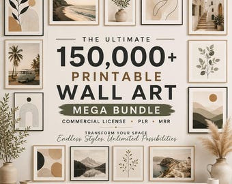 May include: A digital collection of 150,000+ printable wall art designs featuring various illustrations, landscapes, and abstract patterns. The text reads: THE ULTIMATE 150,000+ PRINTABLE WALL ART MEGA BUNDLE, COMMERCIAL LICENSE, PLR, MRR, TRANSFORM YOUR SPACE.