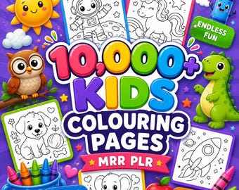 May include: A digital graphic featuring the text 10,000+ KIDS COLOURING PAGES MRR PLR, surrounded by illustrations of a sun, owl, dinosaur, apple, and crayons, along with various black and white line art coloring pages of an astronaut, unicorn, puppy, rocket, and elephant.