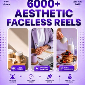 May include: A digital graphic with the text 6000+ AESTHETIC FACELESS REELS UPDATED 2025. It features three panels: two coffee cups in a carrier, a person writing in a notebook, and syrup being poured over pancakes. Icons and text include 4K+ VIDEOS, TRENDING CONTENT, BOOST ENGAGEMENT, FACELESS CONTENT, SAVE TIME & EFFORT, GROW YOUR BRAND, PERFECT FOR BUSINESS, and the URL www.seesparkdesigns.etsy.com.