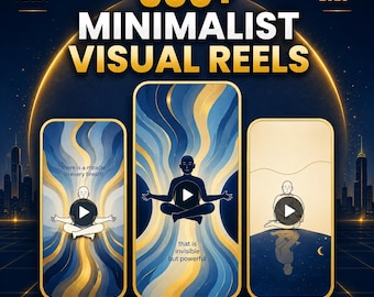 May include: A digital graphic featuring 500+ MINIMALIST VISUAL REELS UPDATED 2025 text. Three vertical smartphone frames display animated figures in meditation poses against blue and gold wavy backgrounds with text overlays and play icons.
