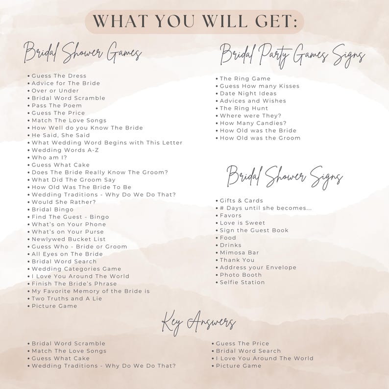 May include: A printable bridal shower game list with various game ideas, including "Guess the Dress" and "Bridal Bingo." The design features a soft, watercolor-style background with elegant, handwritten-style text. The list also includes key answers.