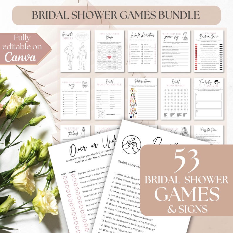 May include: A collection of 53 bridal shower games and signs. The bundle includes various game sheets with titles like "Guess the Dress", "Bingo", and "Would She Rather". The text "Fully editable on Canva" is also visible.