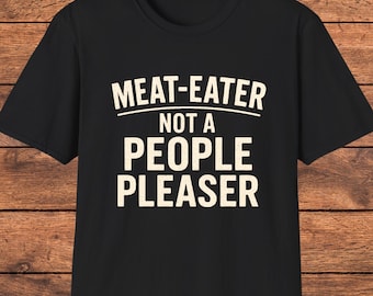 Camiseta divertida para carnívoros, regalo para amantes de la barbacoa, camiseta para asar a la parrilla, camiseta con cita sarcástica divertida, regalo para amantes de la carne, camiseta con un mensaje llamativo