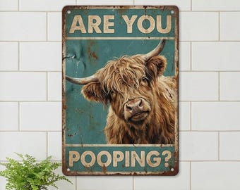 Personalized Highland Cow Bathroom Wall Art • Are You Pooping Metal Sign • Vintage Toilet Sign