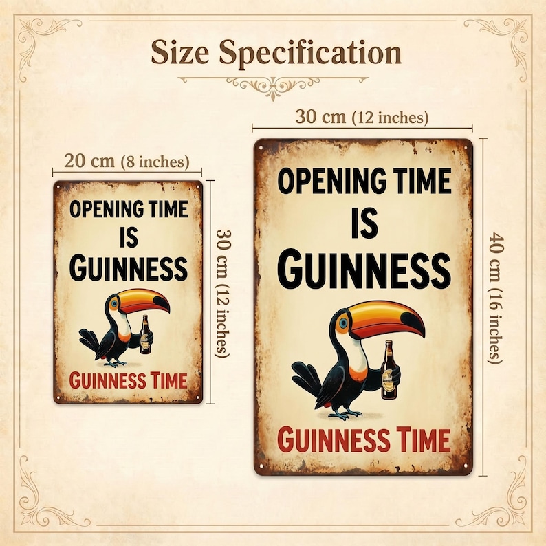 May include: Two vintage-style metal signs with a distressed finish. The signs feature a toucan holding a Guinness bottle, with the text "OPENING TIME IS GUINNESS" and "GUINNESS TIME". The larger sign is 16 inches tall and 12 inches wide.