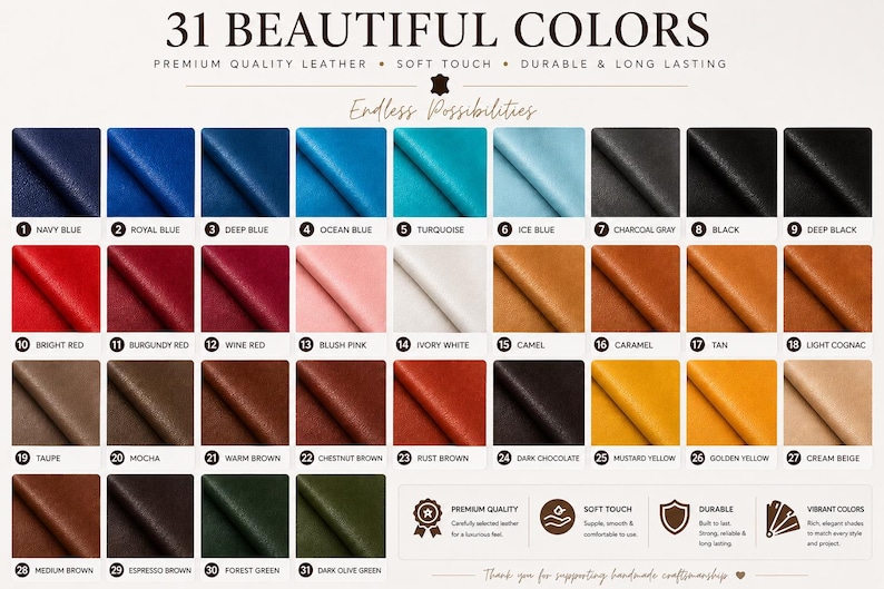 May include: A color chart displaying 31 leather swatches labeled with numbers and names including Navy Blue, Royal Blue, Deep Blue, Ocean Blue, Turquoise, Ice Blue, Charcoal Gray, Black, Deep Black, Bright Red, Burgundy Red, Wine Red, Blush Pink, Ivory White, Camel, Caramel, Tan, Light Cognac, Taupe, Mocha, Warm Brown, Chestnut Brown, Rust Brown, Dark Chocolate, Mustard Yellow, Golden Yellow, Cream Beige, Medium Brown, Espresso Brown, Forest Green, and Dark Olive Green.