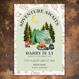 May include: A green and brown camping themed birthday invitation with the text "Adventure Awaits" and "Harry is 13". The invitation includes a green tent, a campfire, and a lantern.
